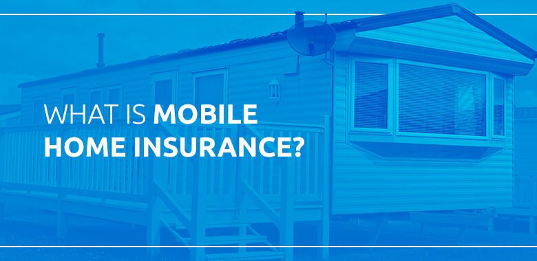 Mobile Home Insurance in the USA